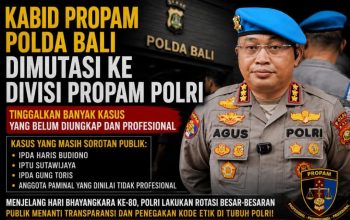 Kabid Propam Polda Bali Dimutasi ke Divisi Propam Polri, Publik Soroti Sejumlah Kasus yang Dinilai Belum Tuntas