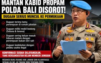 Mantan Kabid Propam Polda Bali Disorot, Muncul Sejumlah Dugaan Serius; Redaksi Masih Menunggu Klarifikasi Resmi