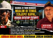 Tragis! Mualim III Tewas Terjepit Kapal di TBBM Manggis Pertamina, Kejadian Diduga Ditutup-tutupi